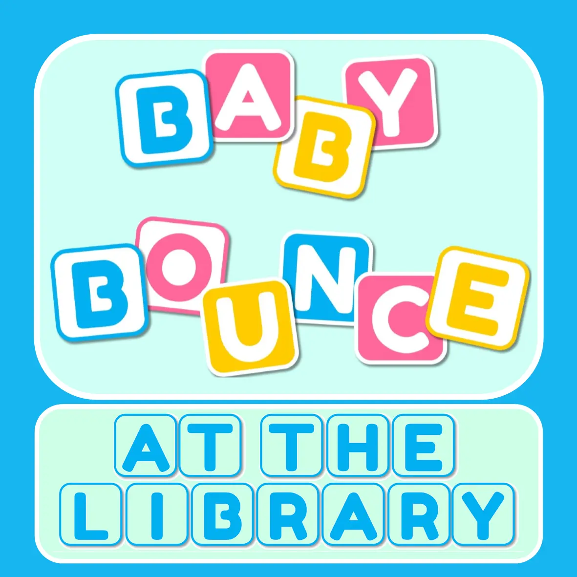Baby Bounce at the library.