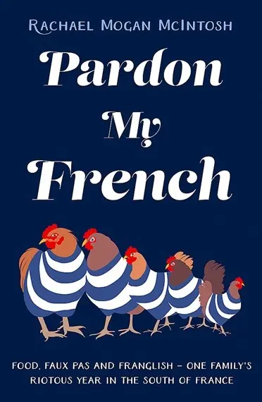 Cover of Pardon My French, by Rachel Mogan McIntosh.