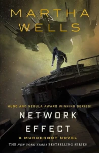 Cover of Network Effect, by Martha Wells.