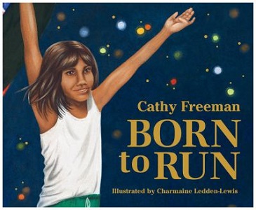 Cover of Born to Run, by Cathy Freeman.