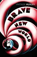 Cover of Brave New World, by Aldorus Huxley.