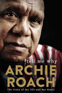 Cover of Tell Me Why, by Archie Roach.
