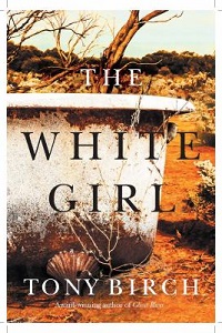 Cover of The White Girl, by Tony Birch.