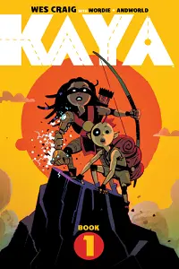 Cover of Kaya volume one, by Wes Craig.