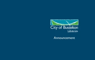 City of Busselton Libraries Announcement.