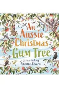 Cover of An Aussie Christmas Gum Tree, by Jackie Hosking.