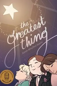 Cover of The Greatest Thing, by Sarah Winifred Searle.