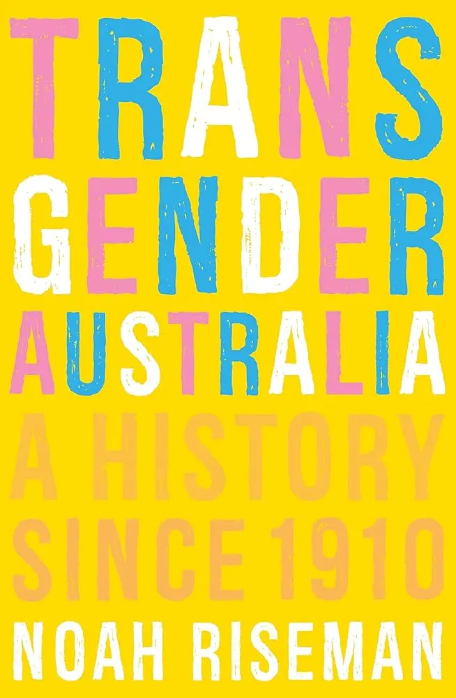 Cover of Transgender Australia, by Noah Riseman.
