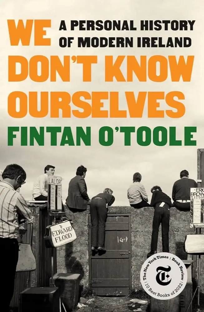 Cover of We don't Know Ourselves, by Fintan O'Toole.