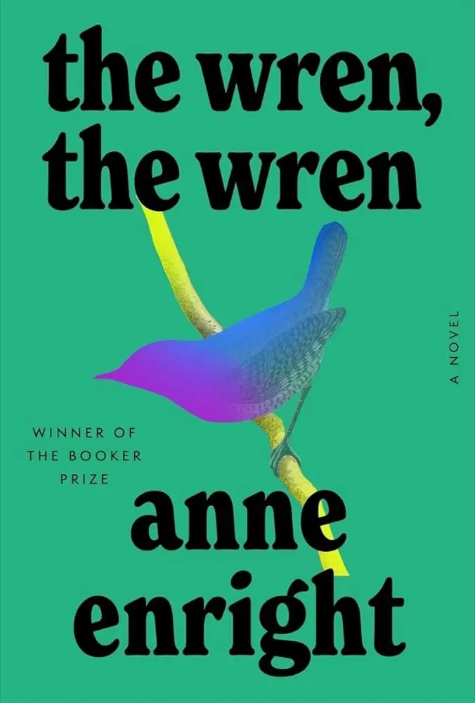 Cover of The Wren, the Wren, by Anne Enright.