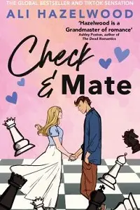 Cover of Check & Mate, by Ali Hazelwood.