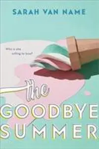 Cover of The Goodbye Summer, by Sarah van Name.