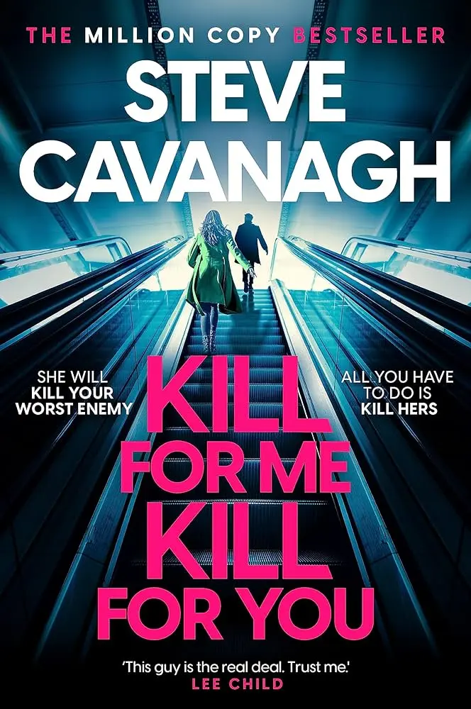 Cover of Kill for Me Kill for You, by Steve Cavanagh.