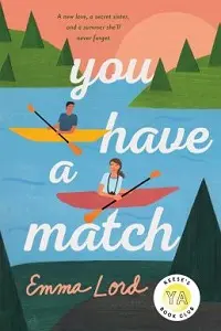 Cover of You have a Match, by Emma Lord.