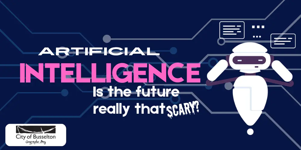 Artificial Intelligence: Is the Future really that Scary?