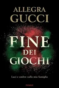 Cover of Fine dei Giochi, by Allegra Gucci.