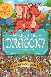 Cover of Where's the Dragon?, by Imogen Currell-Williams.
