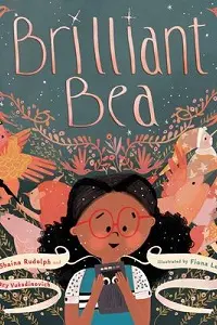Cover of Brilliant Bea, by Shaina Rudolph and Mary Vukadinovich.