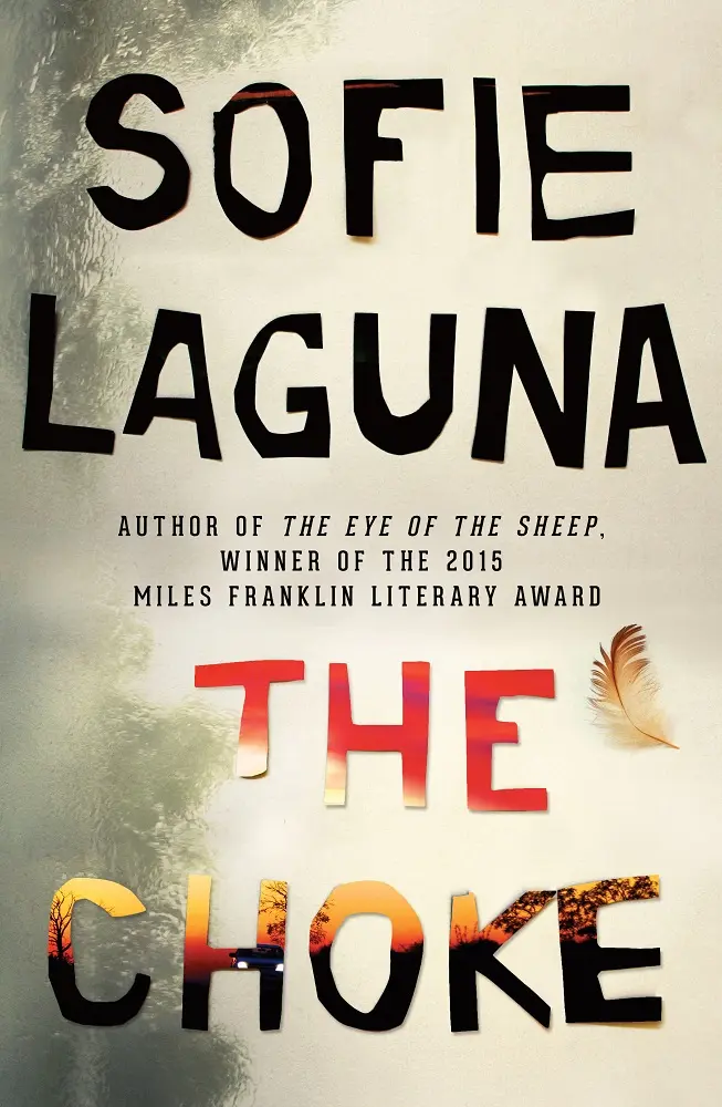 Cover of The Choke, by Sofie Laguna.