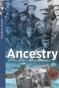 Cover of Ancestry: Stories of Multicultural ANZACS, by Robyn Siers and Carlie Walker.