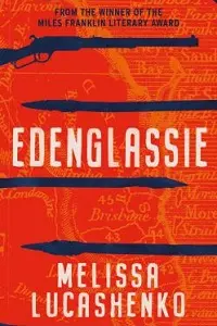 Cover of Edenglassie, by Melissa Lucashenko.