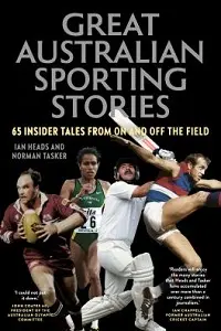 Cover of Great Australian Sporting Stories, by Ian Heads and Norman Tasker.