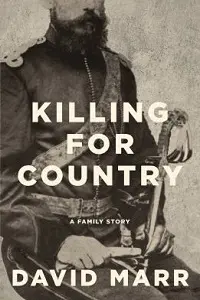 Cover of Killing for Country, by David Marr.