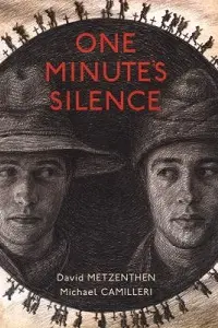 Cover of One Minute's Silence, by David Metzenthen.