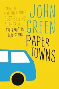 Cover of Paper Towns, by John Green.