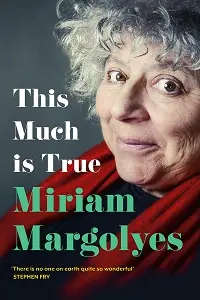 Cover of This Much is True, by Miriam Margolyes.