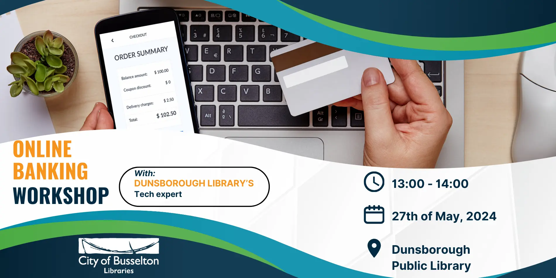 Dunsborough Online banking Workshop, will be held on Monday the 27th of May 2024 at 1pm.