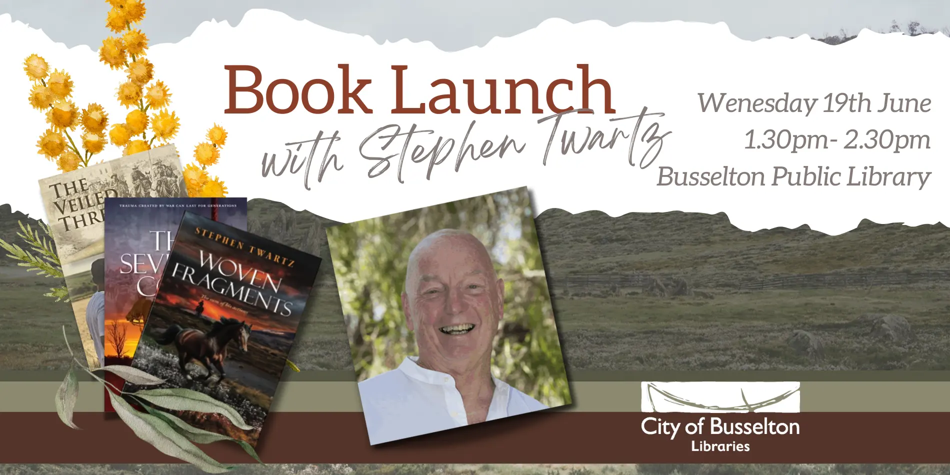 Stephen Twartz Book Launch to be held at the Busselton Library on the 19th of June 1.30pm