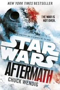 Cover of Star Wars: Aftermath, by Chuck Wendig.