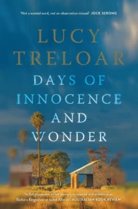 Cover of Days of Innocence and Wonder, by Lucy Treloar.