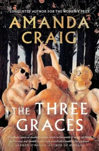 Cover of The Three Graces, by Amanda Craig.
