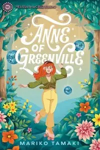 Cover of Anne of Greenville, by Mariko Tamaki.