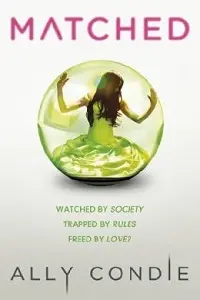 Cover of Matched, by Ally Condie.