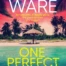 Cover of One Perfect Couple, by Ruth Ware.