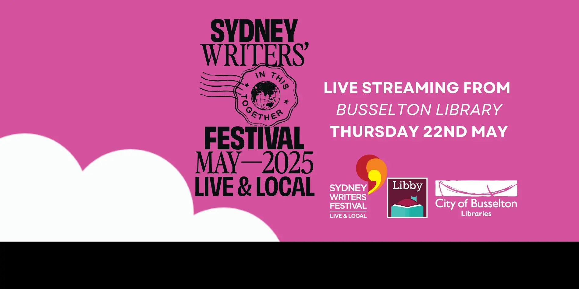 We will be streaming the Sydney Writers festival over three days at the Busselton Library