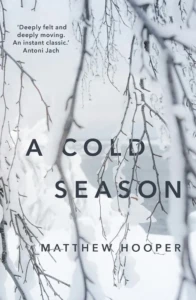 Cover of A Cold Season, by Matthew Hooper.