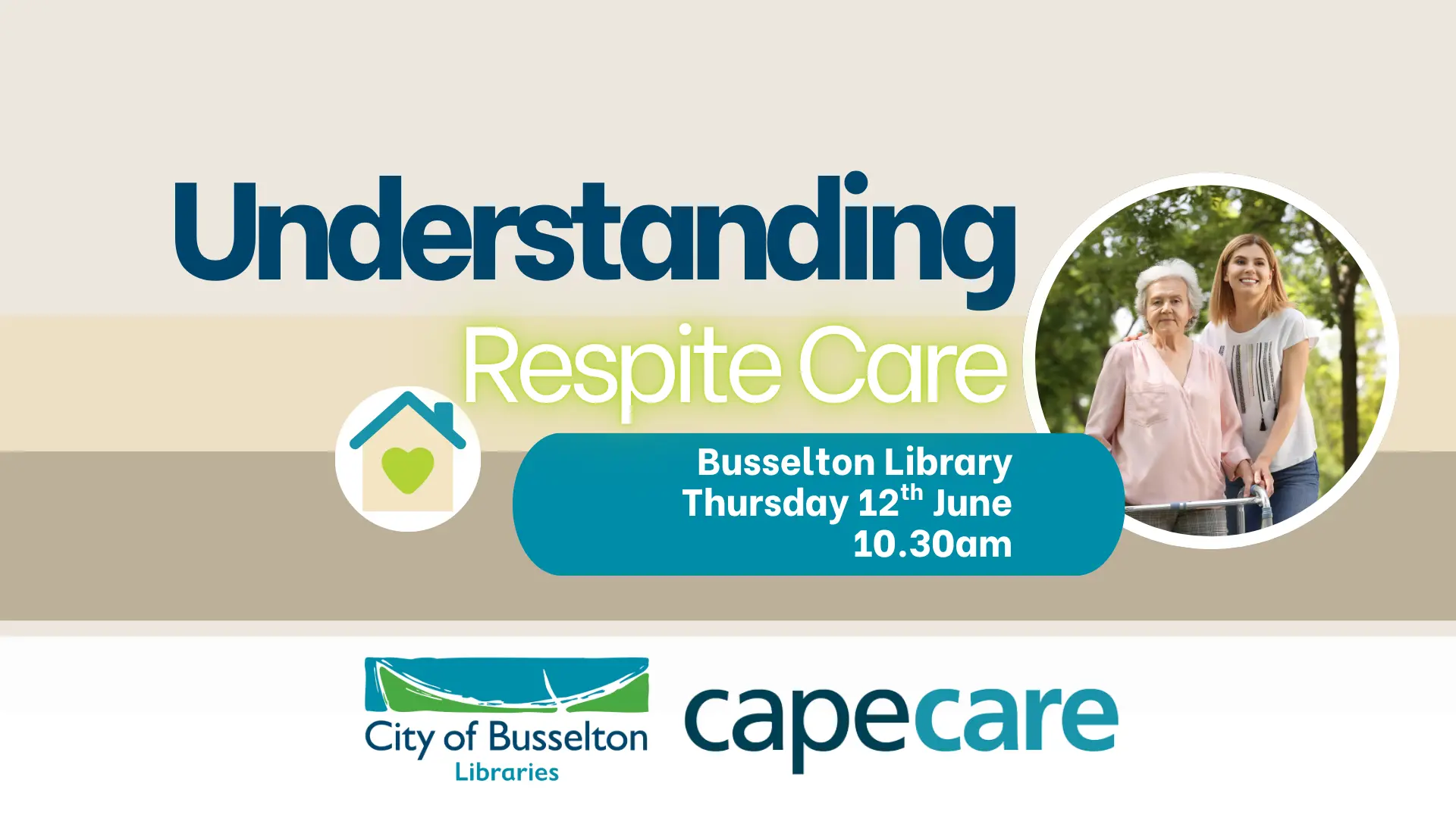 a Capecare infor session about respite care will be held at the Busselton Library on the 12th of June at 10.30am