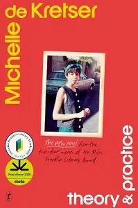 Cover of Theory & Practice, by Michelle de Kretser.