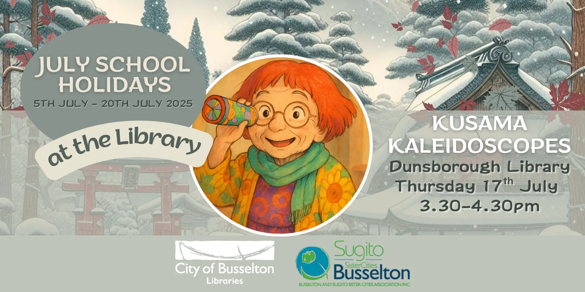Kusama Kaleidoscopes Dunsborough Library Thursday 17th July 3:30 – 4:30 PM