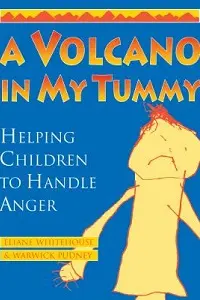 Cover of A Volcano in my Tummy, by Warwick Pudney and Eliane Whitehouse.