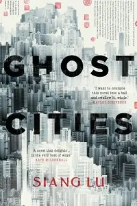 Cover of Ghost Cities, by Siang Lu.