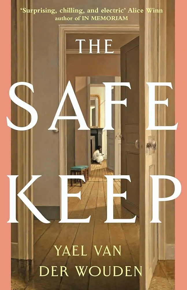 Cover of The Safekeep, by Yael van der Wouden.