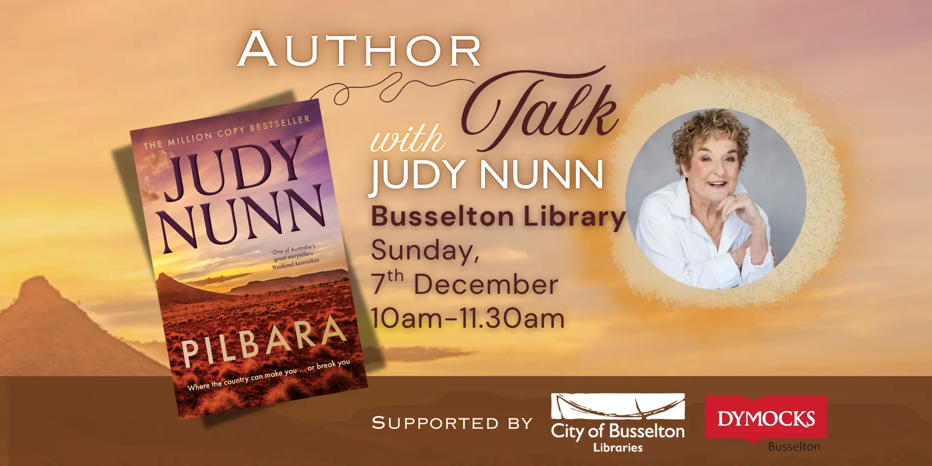 Judy Nunn will be visiting the Busselton Library on Sunday the 7th of December at 10am to discuss her new book Pilbara.