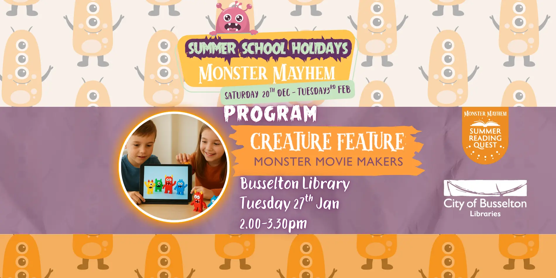 CREATURE FEATURE: MONSTER MOVIE MAKERS Busselton Library Tuesday 27th January 2pm – 3.30pm
