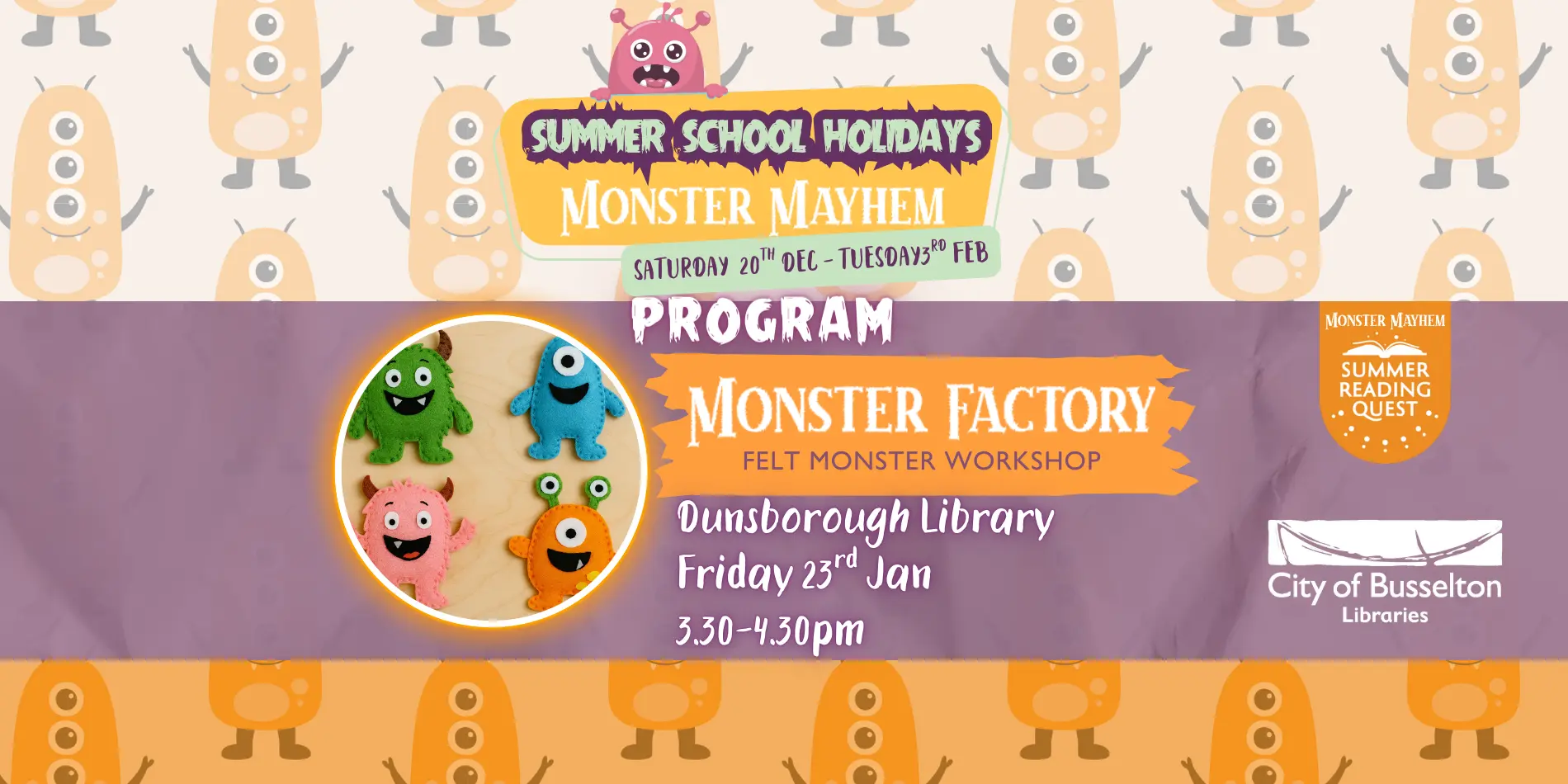 MONSTER FACTORY: Felt Monster Workshop Dunsborough Library Friday 23rd January 3.30pm-4.30pm