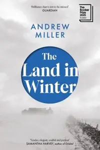 Cover of The Land in Winter, by Andrew Miller.